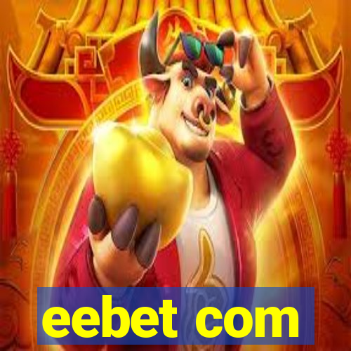 eebet com